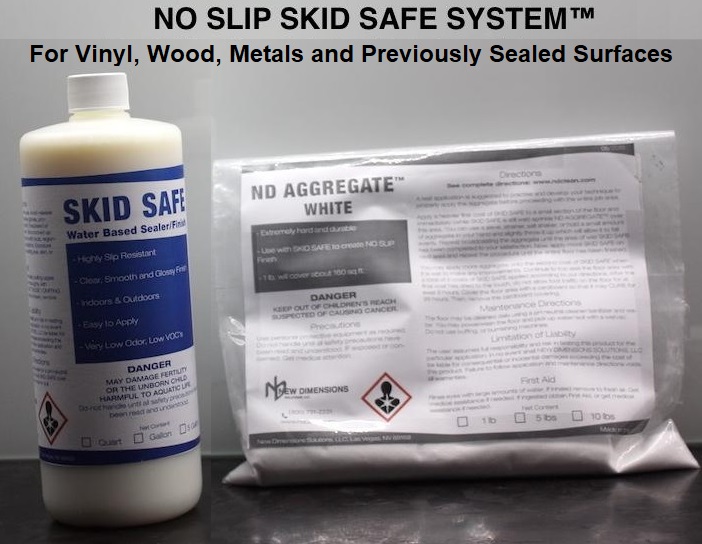 SKID SAFE system for vinyl and wood